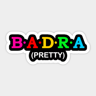 Badra - Pretty Sticker